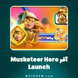 آفر Musketeer Hero Launch کلش رویال (Clash Royale)