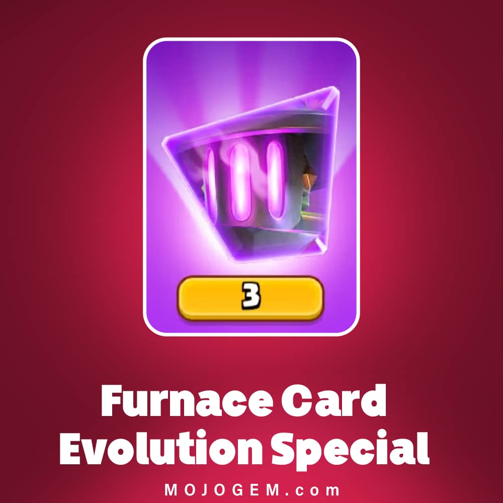 آفر Furnace Card Evolution Special کلش رویال (Clash Royale)
