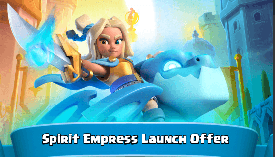 آفر Spirit Empress Launch کلش رویال (Clash Royale)